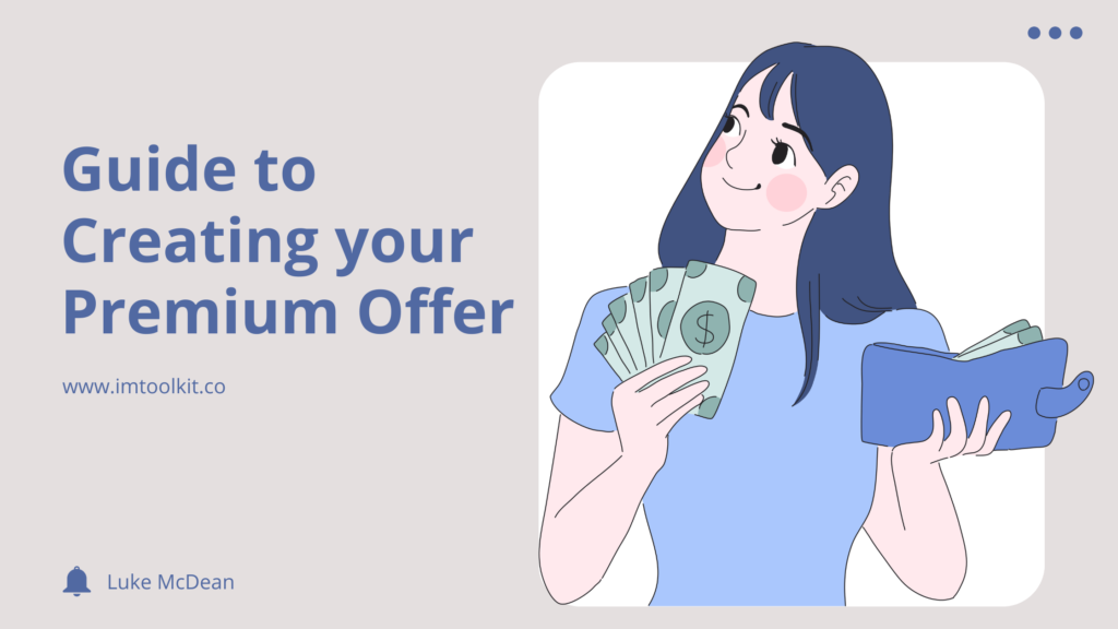 Guide to Creating your Premium Offer - imtoolkit.co